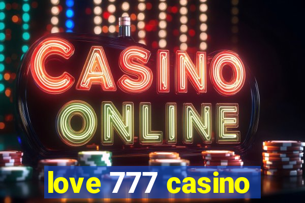 love 777 casino